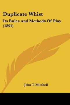 portada duplicate whist: its rules and methods of play (1891) (en Inglés)