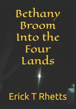 portada Bethany Broom Into the Four Lands (en Inglés)