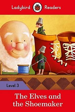 portada The Elves and the Shoemaker – Ladybird Readers Level 3 (in English)