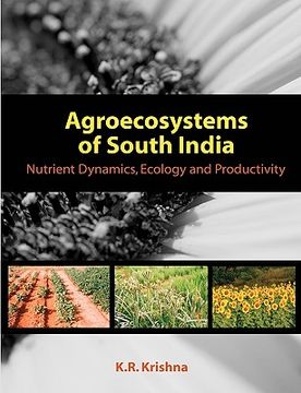 portada agroecosystems of south india: nutrient dynamics, ecology and productivity (en Inglés)