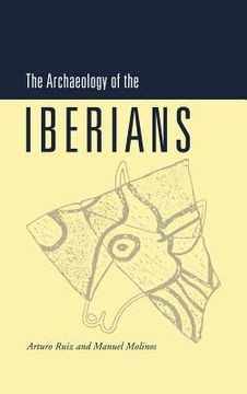 portada The Archaeology of the Iberians Hardback (New Studies in Archaeology) (en Inglés)