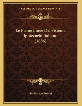 portada Le Prime Linee Del Sistema Ipotecario Italiano (1886) (en Italiano)