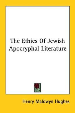portada the ethics of jewish apocryphal literature (en Inglés)