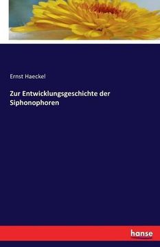 portada Zur Entwicklungsgeschichte Der Siphonophoren (German Edition)