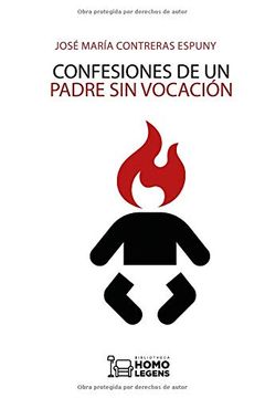 portada Confesiones de un Padre sin Vocación (in Spanish)