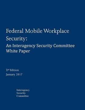 portada Federal Mobile Workplace Security (en Inglés)