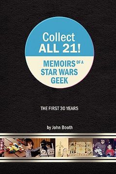 portada collect all 21! memoirs of a star wars geek - the first 30 years (en Inglés)