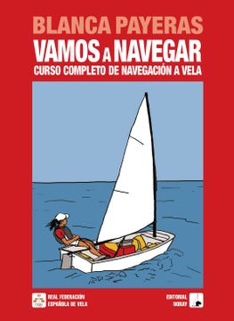 portada Vamos a Navegar: Curso Completo de Navegacion a Vela (2 Vol. ) (3ª Ed. )