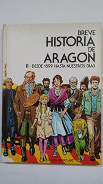 portada Breve Historia de Aragón ii Desde 1599 Hasta Nuestros Días