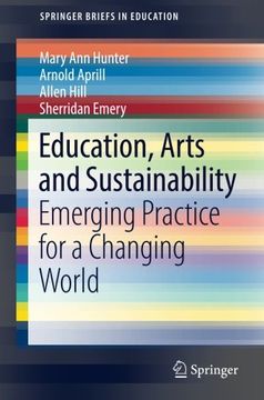 portada Education, Arts and Sustainability: Emerging Practice for a Changing World (en Inglés)
