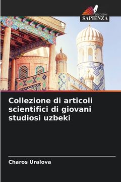 portada Collezione di articoli scientifici di giovani studiosi uzbeki (en Italiano)