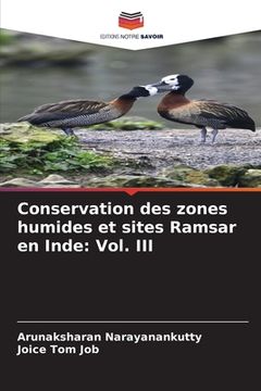 portada Conservation des zones humides et sites Ramsar en Inde: Vol. III (en Francés)