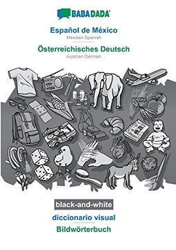 portada Babadada Black-And-White, Español de México - Österreichisches Deutsch, Diccionario Visual - Bildwörterbuch: Mexican Spanish - Austrian German, Visual Dictionary