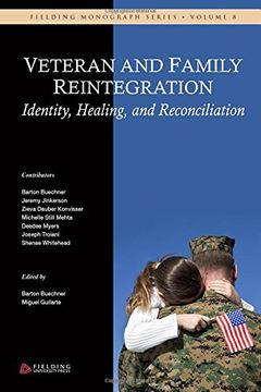 portada Veteran and Family Reintegration: Identity, Healing, and Reconciliation: Volume 8 (Fielding Monograph Series)