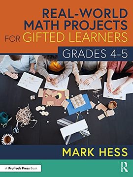 portada Real-World Math Projects for Gifted Learners, Grades 4-5 