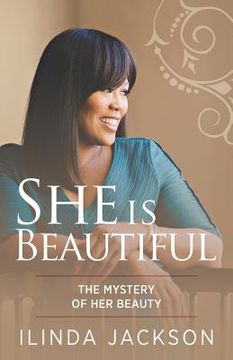 portada She is Beautiful: The Mystery of Her Beauty (en Inglés)