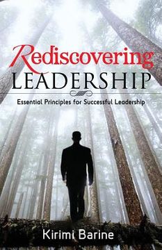 portada Rediscovering Leadership: Essential Principles for Successful Leadership (en Inglés)