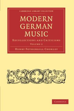 portada Modern German Music: Volume 2 (Cambridge Library Collection - Music) (in English)