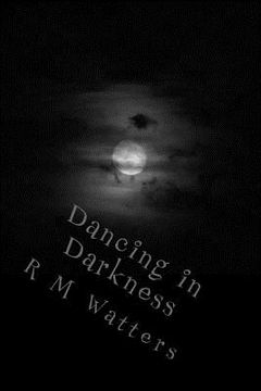 portada Dancing in Darkness (en Inglés)