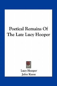 portada poetical remains of the late lucy hooper (in English)