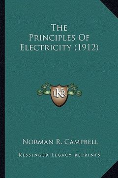 portada the principles of electricity (1912) the principles of electricity (1912) (en Inglés)