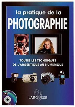 portada La Pratique de la Photographie (Nouvelle Édition)