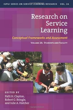 portada Research on Service Learning - Conceptual Frameworks and Assessments: Volume 2a: Students and Faculty (Iupui Series on Service Learning Research) 