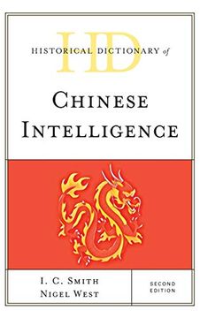 portada Historical Dictionary of Chinese Intelligence, Second Edition (Historical Dictionaries of Intelligence and Counterintelligence) (in English)