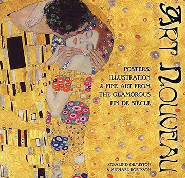 portada Art Nouveau: Posters, Illustrations and Fine art From the Glamoro us fin de Siecle