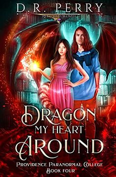 portada Dragon my Heart Around (4) (Providence Paranormal College) (en Inglés)