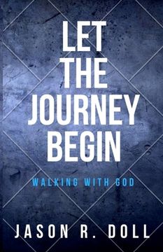 portada Let the Journey Begin: Waking with God (en Inglés)