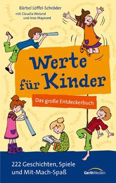 portada Werte für Kinder: Das große Entdeckerbuch. 222 Geschichten, Spiele und Mit-Mach-Spaß (en Alemán)