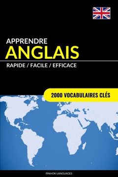 portada Apprendre l'anglais - Rapide / Facile / Efficace: 2000 vocabulaires clés (French Edition)