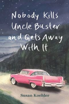 portada Nobody Kills Uncle Buster and Gets Away with It (in English)