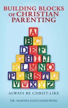 portada Building Blocks of Christian Parenting: Always Be Christ-Like