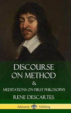 portada Discourse on Method and Meditations on First Philosophy (Hardcover)