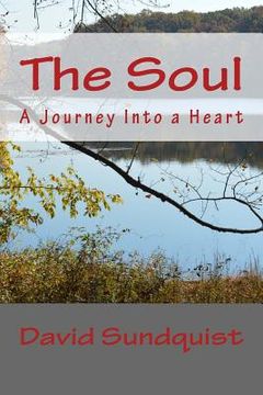 portada The Soul: A Journey Into a Heart (in English)