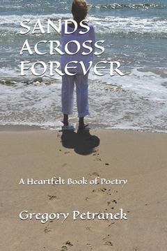 portada Sands Across Forever: A Heartfelt Book of Poetry (en Inglés)