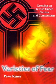 portada varieties of fear: growing up jewish under nazism and communism (en Inglés)