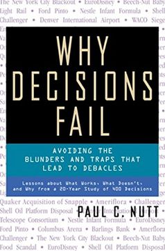 portada Why Decisions Fail - Avoiding the Blunders and Traps That Lead to Debacles 