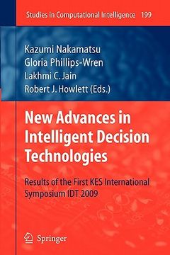 portada new advances in intelligent decision technologies: results of the first kes international symposium idt'09 (in English)