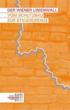 portada Der Wiener Linienwall vom Schutzbau zur Steuergrenze (in German)