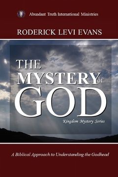 portada The Mystery of God: A Biblical Approach to Understanding the Godhead (in English)