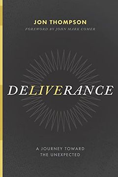 portada Deliverance: A Journey Toward the Unexpected (en Inglés)