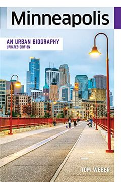portada Minneapolis: An Urban Biography (en Inglés)