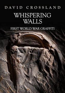 portada Whispering Walls: First World War Graffiti (in English)