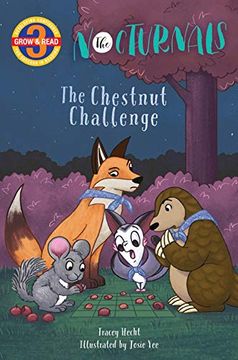 portada The Nocturnals: The Chestnut Challenge (Grow & Read, Level 3) (in English)