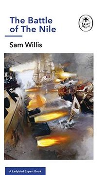 portada The Battle of the Nile: A Ladybird Expert Book (The Ladybird Expert Series) (in English)