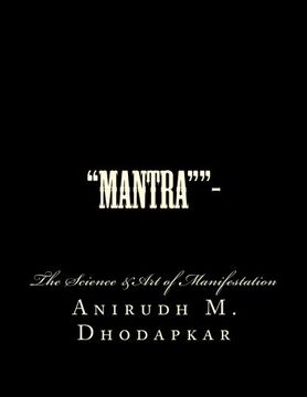 portada "Mantra""-: The Art &Science of Manifestation (Volume 1)