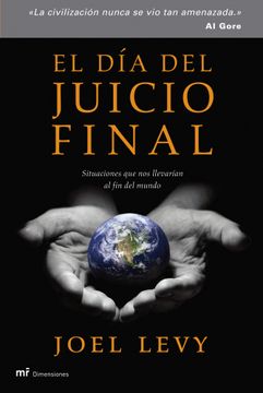 portada El Dia Del Juicio Final: Situaciones Que Nos Llevarian Al Fin Del Mundo